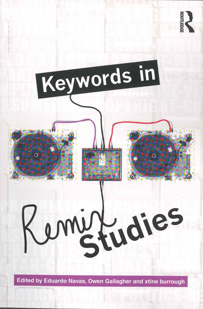 Keywords in Remix Studies
